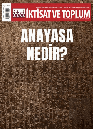 İktisat ve Toplum Dergisi 191. Sayı Anayasa Nedir?