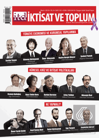 İktisat ve Toplum Dergisi Sayı: 101 Mart 2019