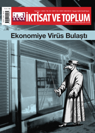 İktisat ve Toplum Dergisi Sayı: 116 Haziran 2020