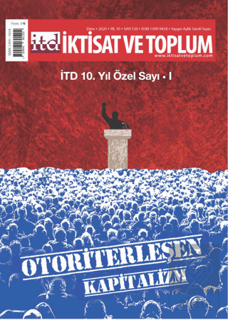 İktisat ve Toplum Dergisi Sayı: 120 (10. Yıl Özel Sayı: 1) Ekim 2020