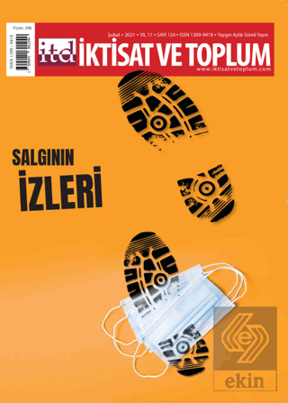 İktisat ve Toplum Dergisi Sayı: 124 Şubat 2021