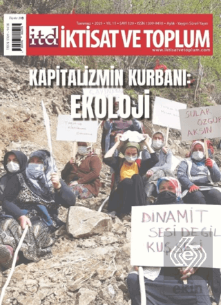 İktisat ve Toplum Dergisi Sayı: 129 Temmuz 2021