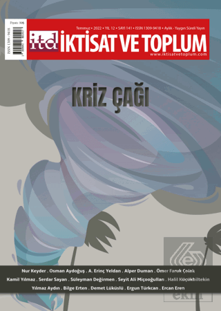 İktisat ve Toplum Dergisi Sayı: 141 Temmuz 2022