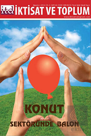 İktisat ve Toplum Dergisi Sayı: 46