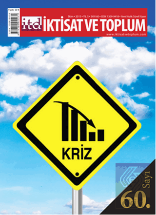 İktisat ve Toplum Dergisi Sayı: 60 Ekim 2015