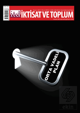 İktisat ve Toplum Dergisi Sayı: 61 Kasım 2015