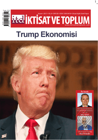 İktisat ve Toplum Dergisi Sayı: 85 Kasım 2017