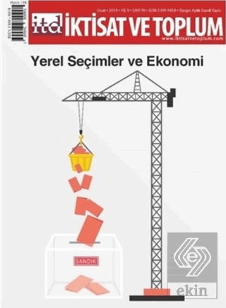 İktisat ve Toplum Dergisi Sayı: 99 Ocak 2019