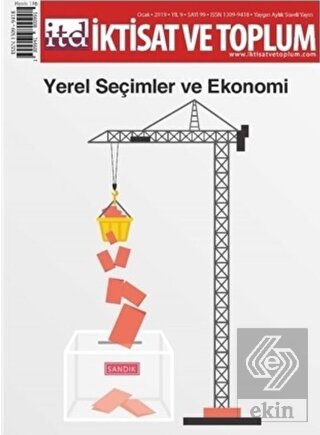 İktisat ve Toplum Dergisi Sayı: 99 Ocak 2019