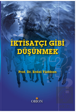 İktisatçı Gibi Düşünmek