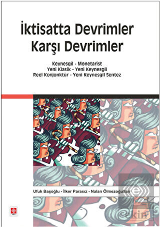 İktisatta Devrimler Karşı Devrimler Ufuk Başoğlu