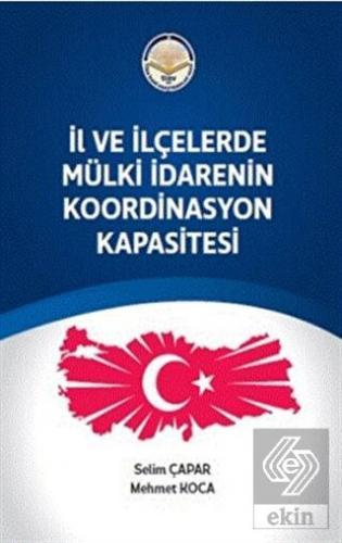 İl ve ilçelerde Mülki İdarenin Koordinasyon Kapasi