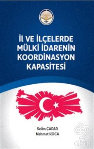 İl ve ilçelerde Mülki İdarenin Koordinasyon Kapasi