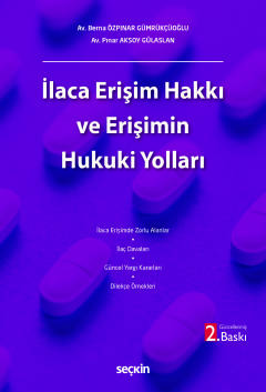 İlaca Erişim Hakkı ve Erişimin Hukuki Yolları