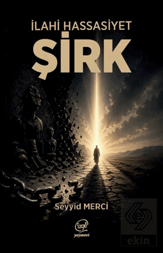 İlahi Hassasiyet - Şirk