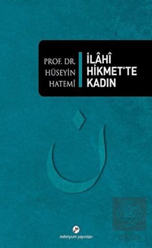 İlahi Hikmet\'te Kadın