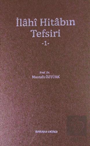 İlahi Hitabın Tefsiri - 1