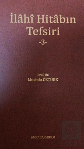 İlahi Hitabın Tefsiri -3-