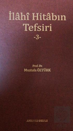 İlahi Hitabın Tefsiri -3