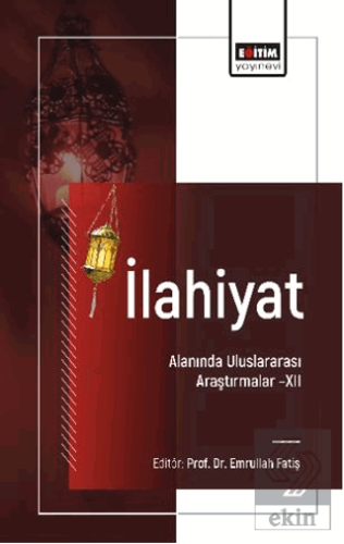 İlahiyat Alanında Uluslararası Araştırmalar - XII
