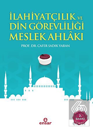 İlahiyatçılık ve Din Görevliliği Meslek Ahlakı