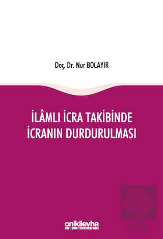 İlamlı İcra Takibinde İcranın Durdurulması