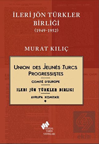 İleri Jön Türkler Birliği 1949-1952