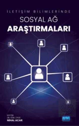 İletişim Bilimlerinde Sosyal Ağ Araştırmaları