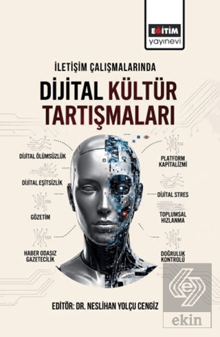 İletişim Çalışmalarında Dijital Kültür Tartışmaları