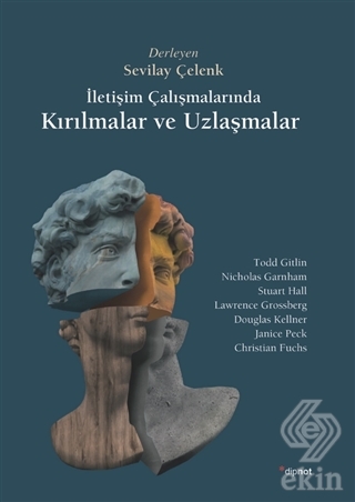 İletişim Çalışmalarında Kırılmalar ve Uzlaşmalar