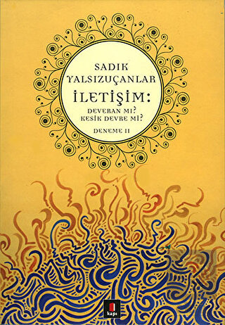İletişim: Deveran mı? Kesik Devre mi?