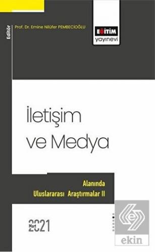 İletişim ve Medya Alanında Uluslararası Araştırmal