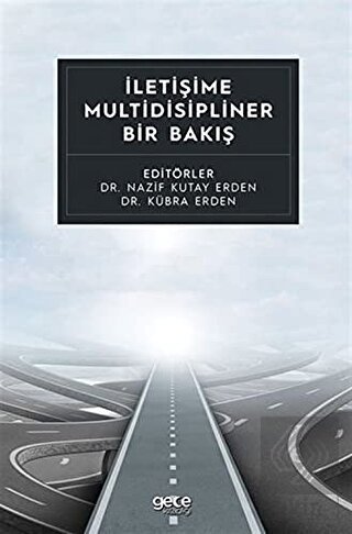 İletişime Multidisipliner Bir Bakış