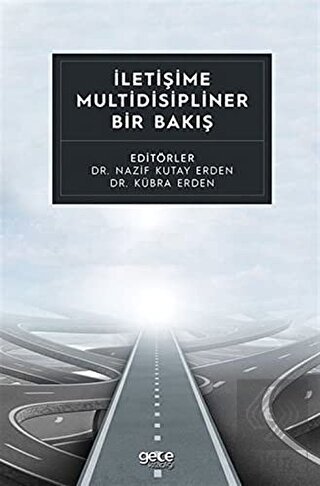 İletişime Multidisipliner Bir Bakış