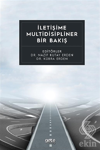 İletişime Multidisipliner Bir Bakış