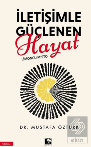 İletişimle Güçlenen Hayat Limoncu Mısto