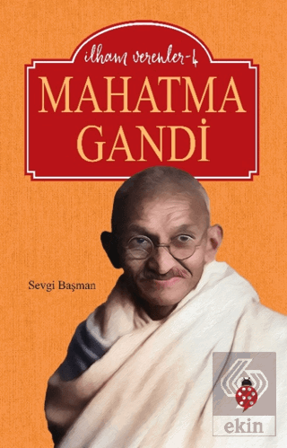 İlham Verenler-4 Mahatma Gandi