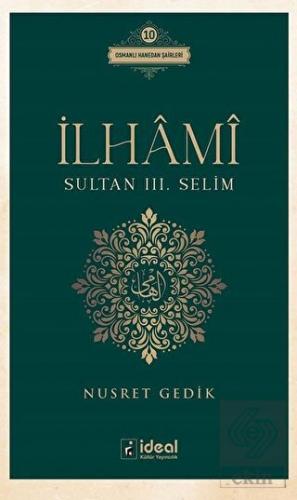 İlhami - Sultan 3. Selim