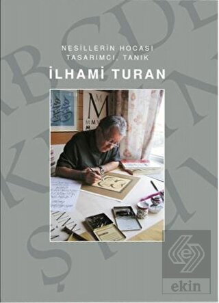İlhami Turan - Nesillerin Hocası Tasarımcı, Tanık