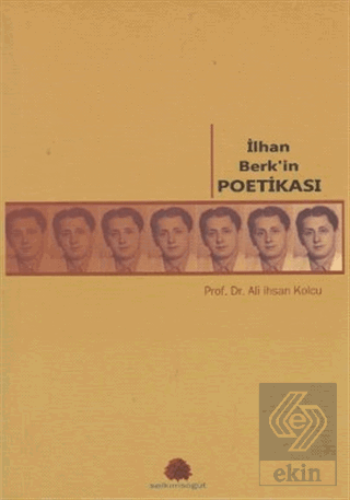 İlhan Berk\'in Poetikası