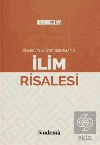 İlim Risalesi - Emanet ve Ehliyet Okumaları 1