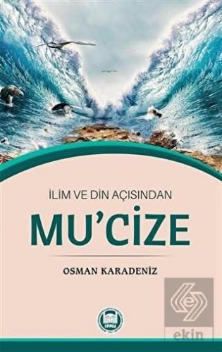 İlim ve Din Açısından Mu'cize