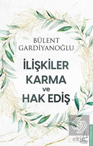 İlişkiler Karma ve Hak Ediş