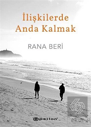 İlişkilerde Anda Kalmak