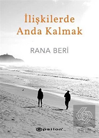 İlişkilerde Anda Kalmak