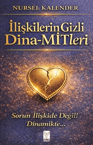 İlişkilerin Gizli Dina-MİTleri