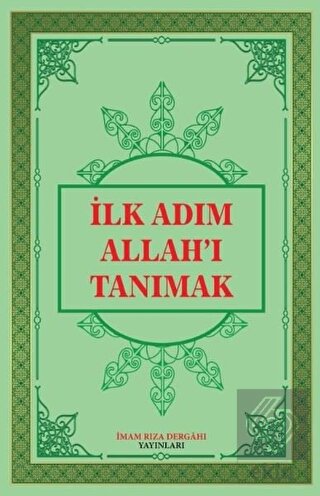 İlk Adım Allah'ı Tanımak