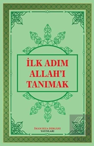 İlk Adım Allah'ı Tanımak