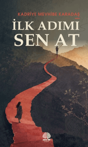 İlk Adımı Sen At