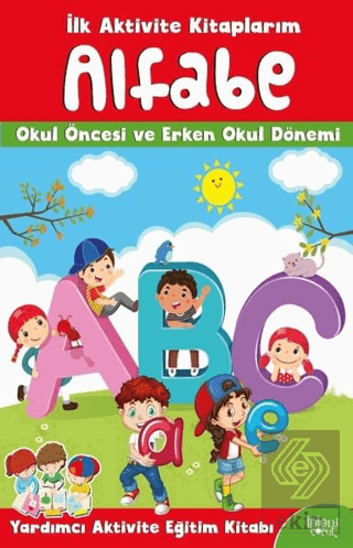İlk Aktivite Kitaplarım - Alfabe